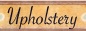 Upholstery